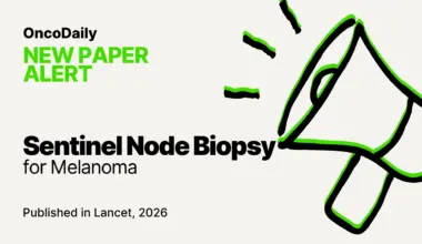 Sentinel Node Biopsy for Melanoma: Survival Benefit Confirmed in a Large Meta-Analysis
