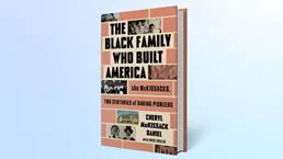 Image of the The Black Family Who Built America book cover.