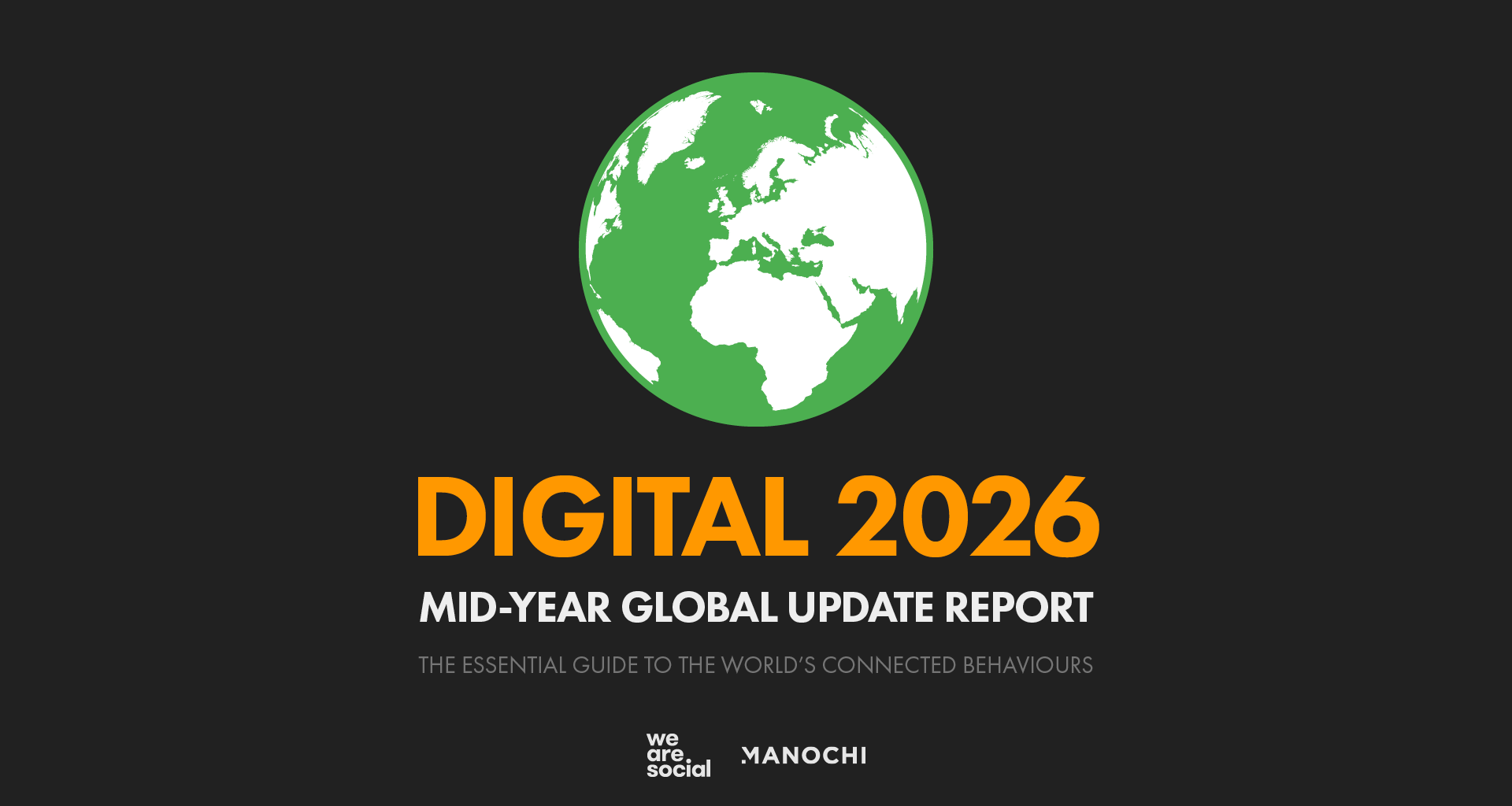 Digital 2026 Mid-Year Global Update Report — DataReportal – Global Digital Insights