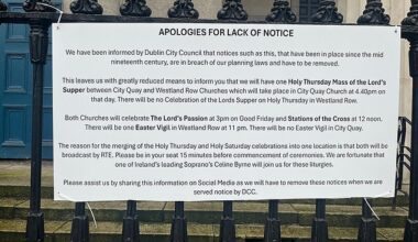 Sign that was put up by St Andrew's Parish Westland Row on their protected railings at the front of the Church which was completed in 1837, just a decade after Catholic Emancipation