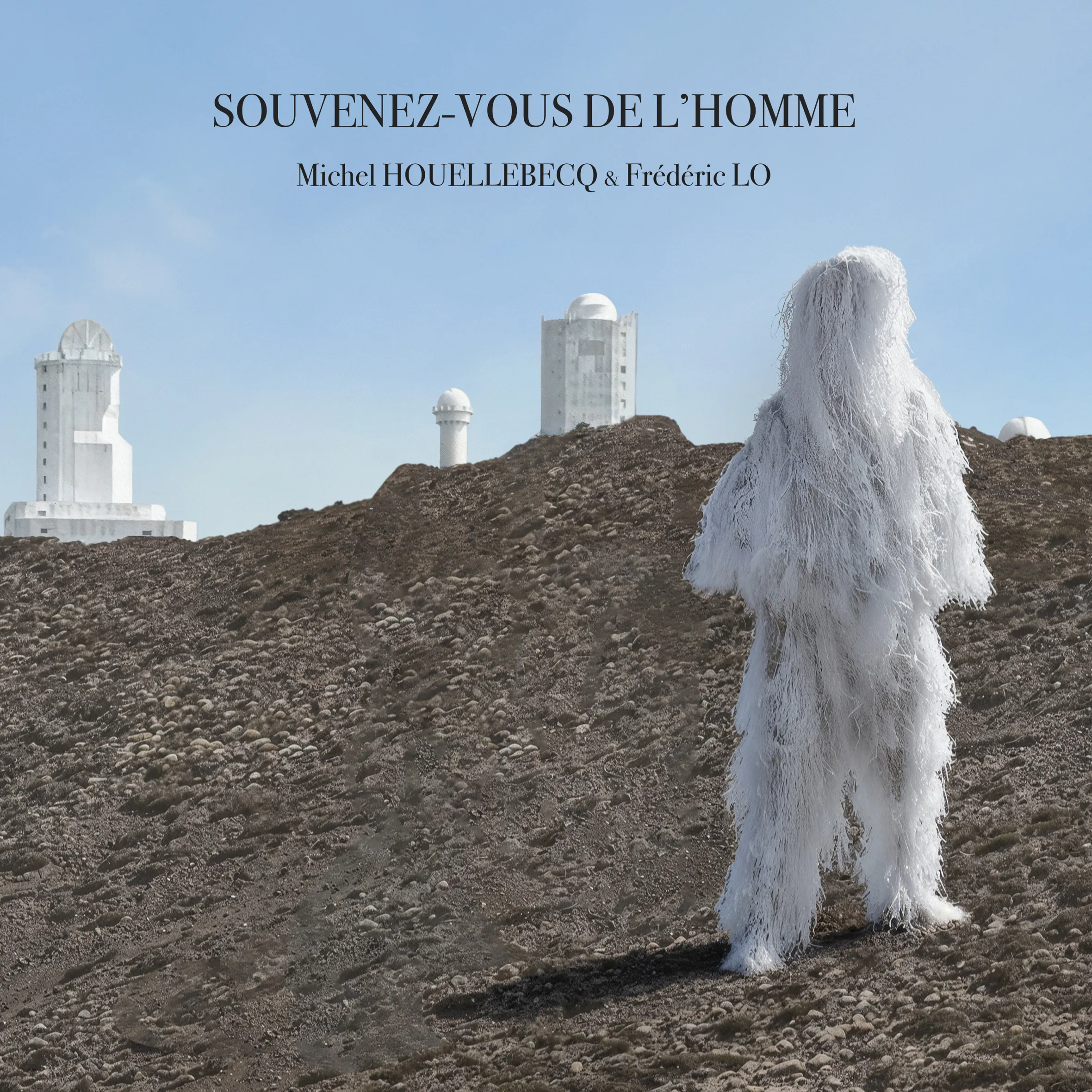 Album art for Souvenez-vous de l'homme, featuring a white ghillie suit figure on a rocky hill with white observatories in the background.