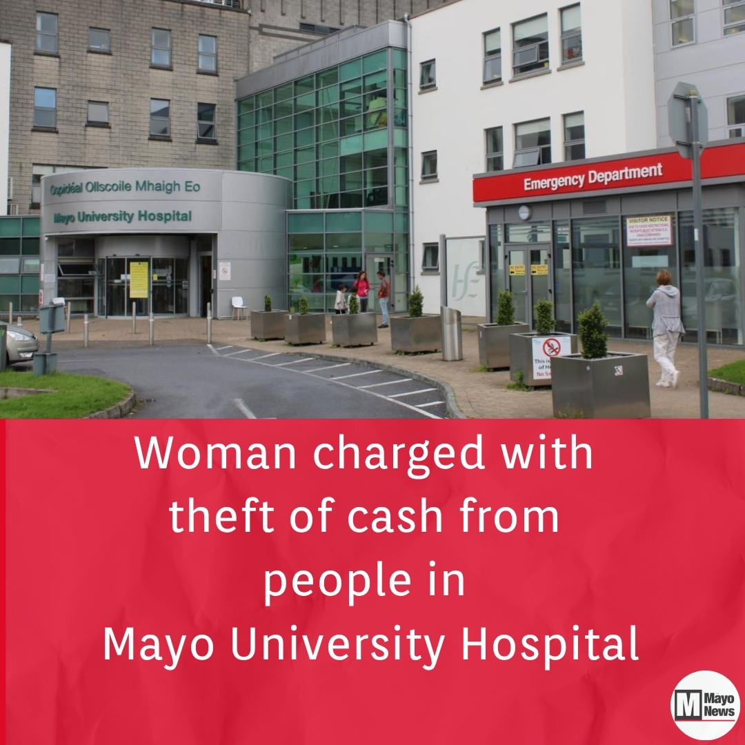 May be an image of hospital and text that says 'hreptiaOltscoileMhaighEo ceidéal Ollscoile Mhaigh Eo University Hospital ILI I EmergencyDepartment Emergency Department Depar Woman charged with with theft of cash from people in Mayo University Hospital Mayo News'