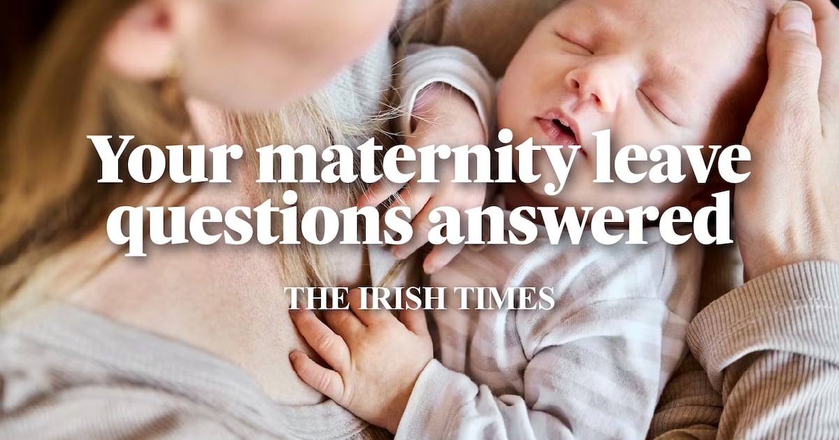 Maternity leave in Ireland – The Irish Times