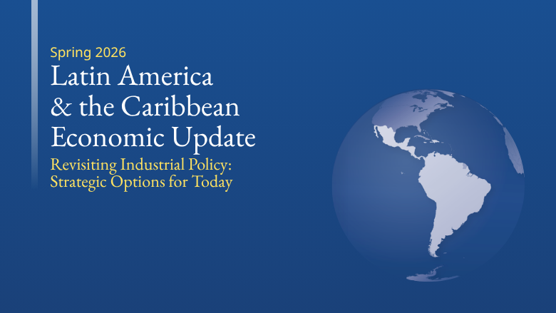 Slow Growth in Latin America and the Caribbean amid Global Uncertainty and Weak Investment