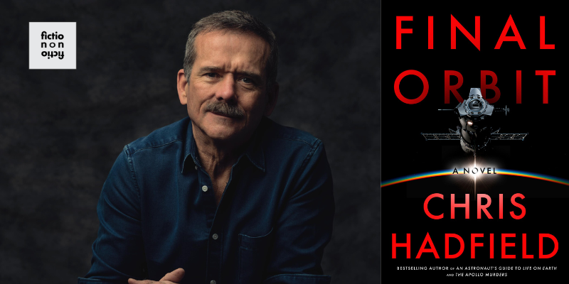 Literary Hub » Chris Hadfield on Final Orbit, Artemis II, and the Future of Space
