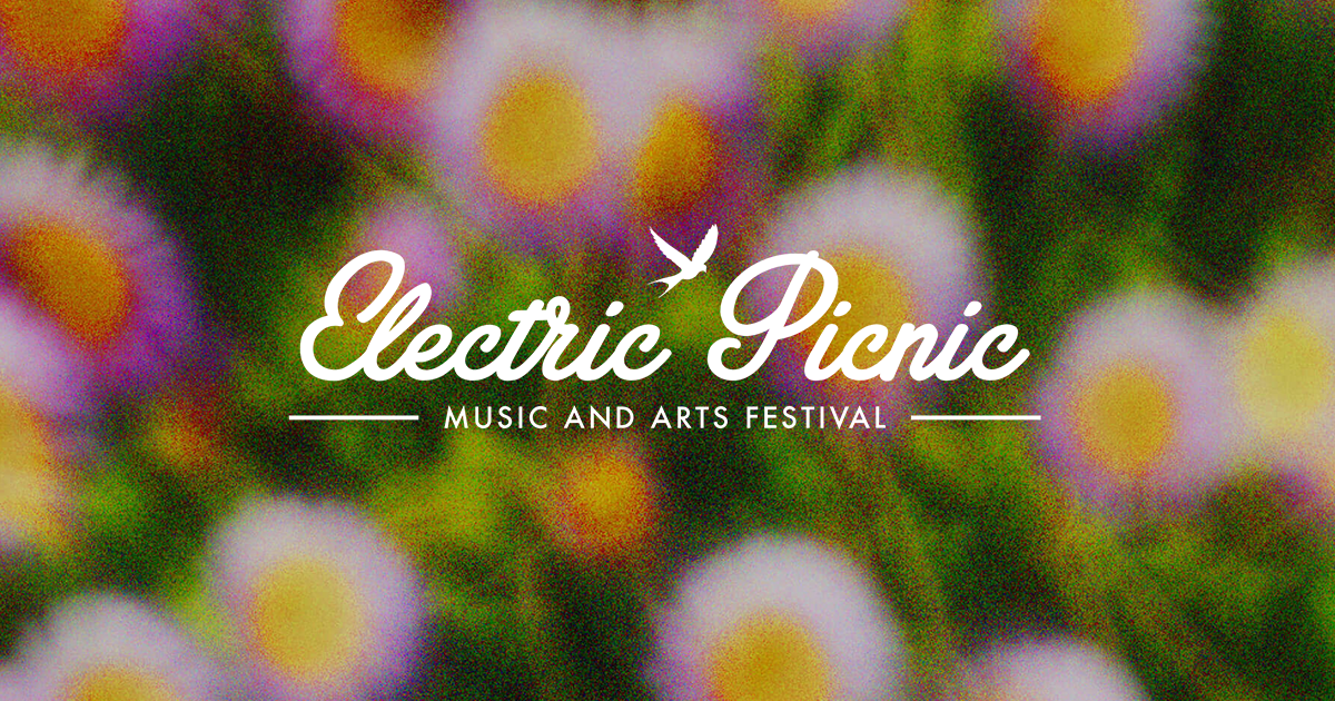Electric Picnic | News - Over 40 new names just added to the EP26 line up