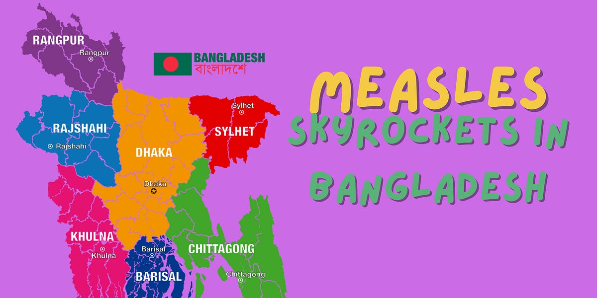 Bangladesh's skyrocketing measles cases and deaths
