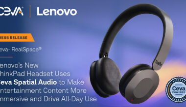 Lenovo's New ThinkPad Headset Uses Ceva Spatial Audio to Make Entertainment Content More Immersive and Drive All-Day Use