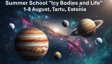 Summer School: Icy Bodies and Life in Tartu, Estonia
