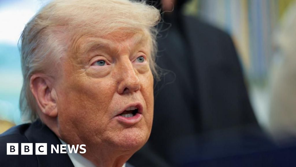 Trump threatens 'much higher' tariffs on EU by 4 of July - BBC
