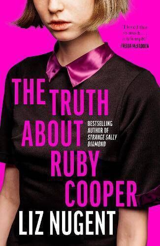 2. The Truth About Ruby Cooper, by Liz Nugent