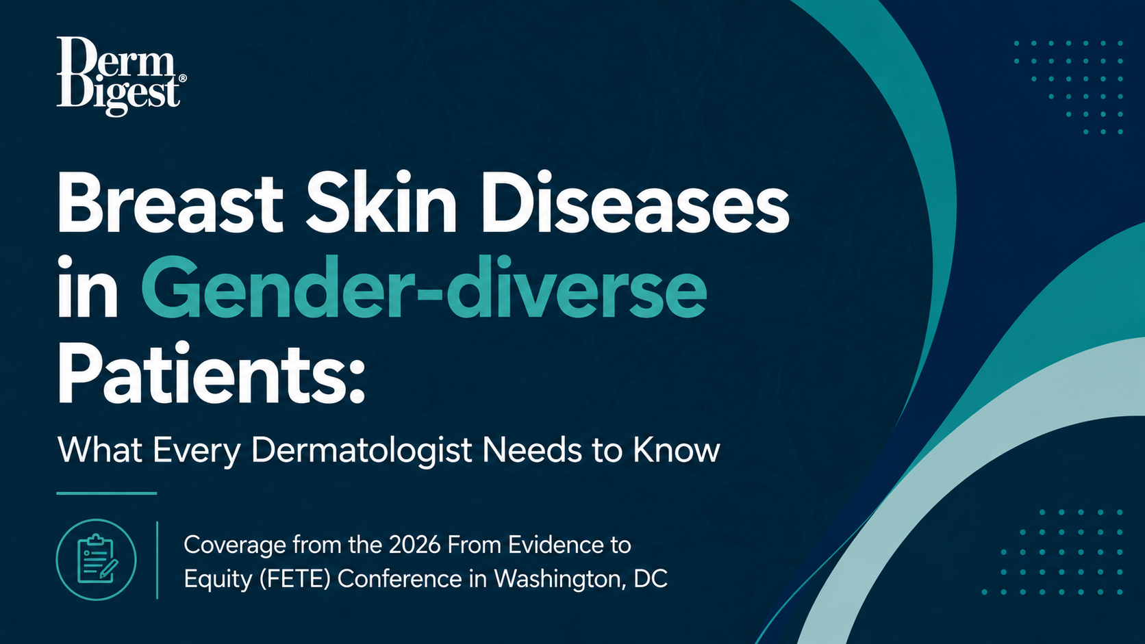 Breast Skin Diseases in Gender-Diverse Patients: What Every Dermatologist Needs to Know
