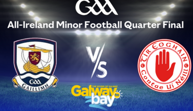 All-Ireland Minor Football Quarter Final Preview - Galway v Tyrone