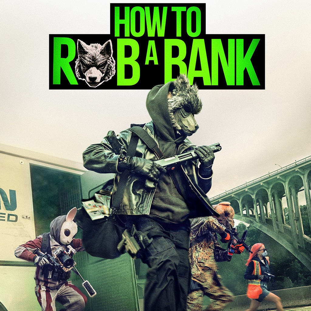 How To Rob A Bank