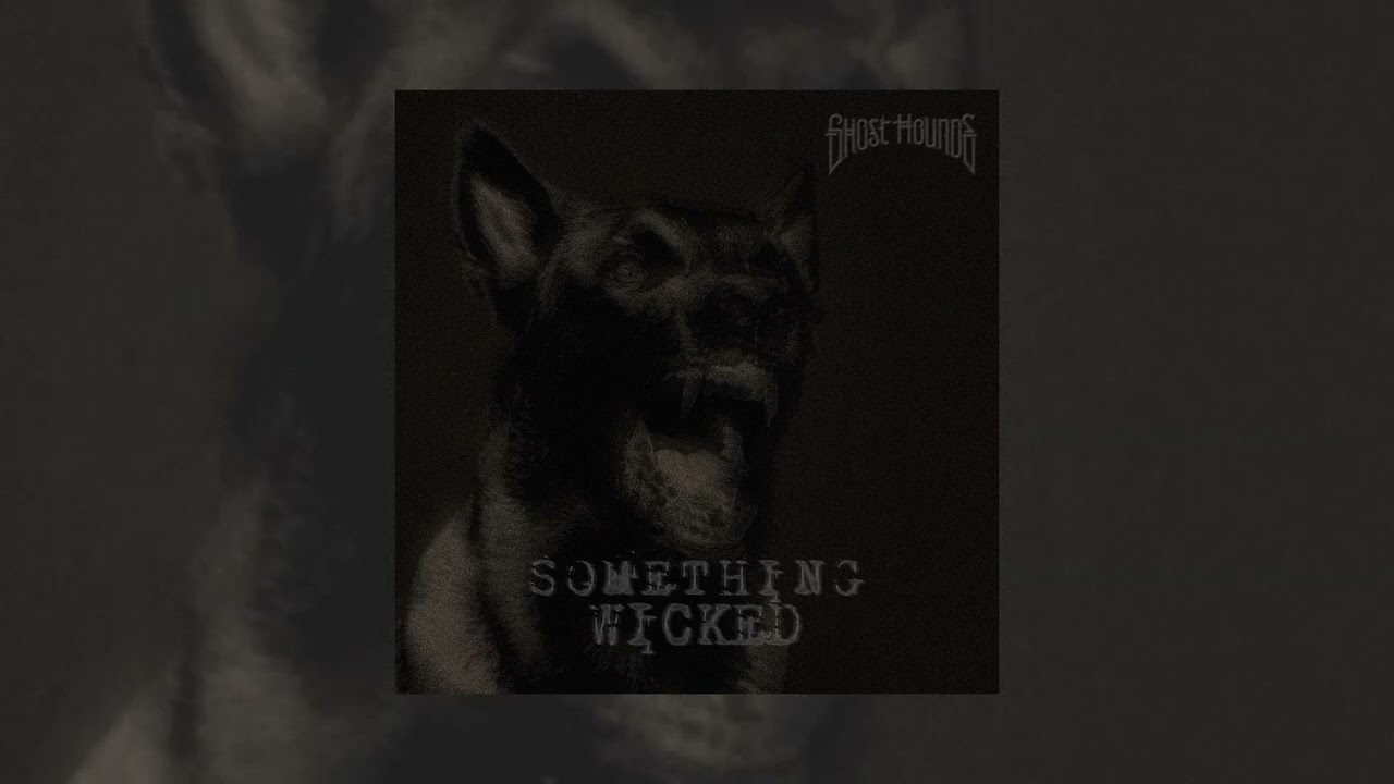 Ghost Hounds -