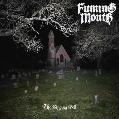 Fuming Mouth - The Ringing Bell Review