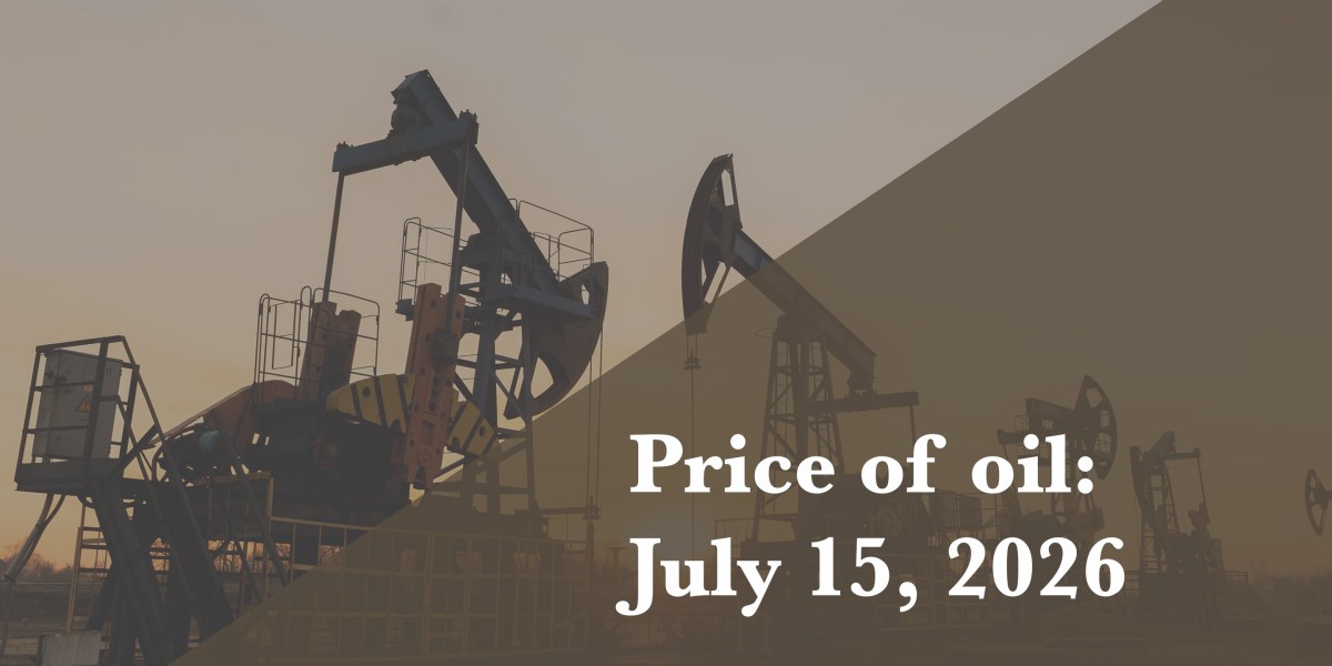 Current price of oil as of July 15, 2026