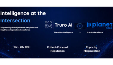 Planet DDS and Truro Bring Predictive Intelligence to the Denticon Ecosystem: Transforming Patient-Facing Dental Operations for Capacity and Revenue Optimization