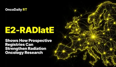 E2-RADIatE Shows How Prospective Registries Can Strengthen Radiation Oncology Research