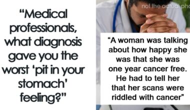 “Those Screaming Sobs Will Always Stay With Me”: 80 Devastating Diagnoses That Left Even Medical Professionals Struggling To Hold It Together