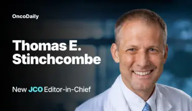 Thomas E. Stinchcombe Named New Editor-in-Chief of Journal of Clinical Oncology