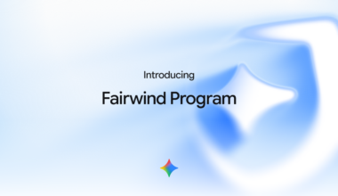 Google’s Fairwind Program: Cyber defense tools for trusted partners