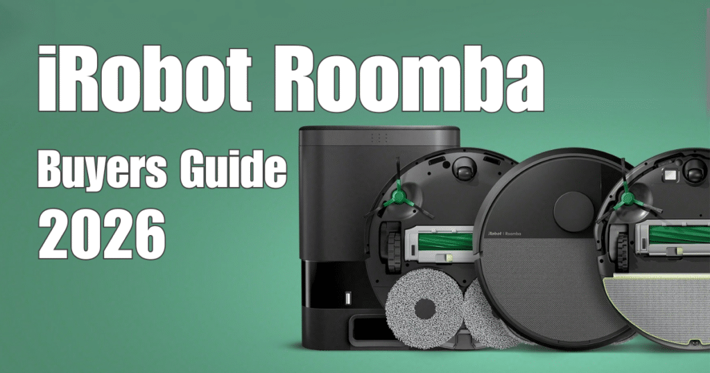 iRobot Roomba Buyers Guide 2026 | Vacuum Wars iRobot Roomba Buyers Guide 2026