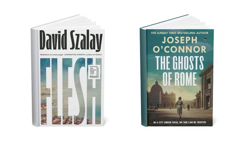 David Szalay’s Flesh and Joseph O’Connor’s The Ghosts of Rome