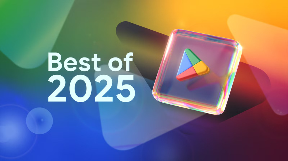 Google Names the Best Android Apps of 2025