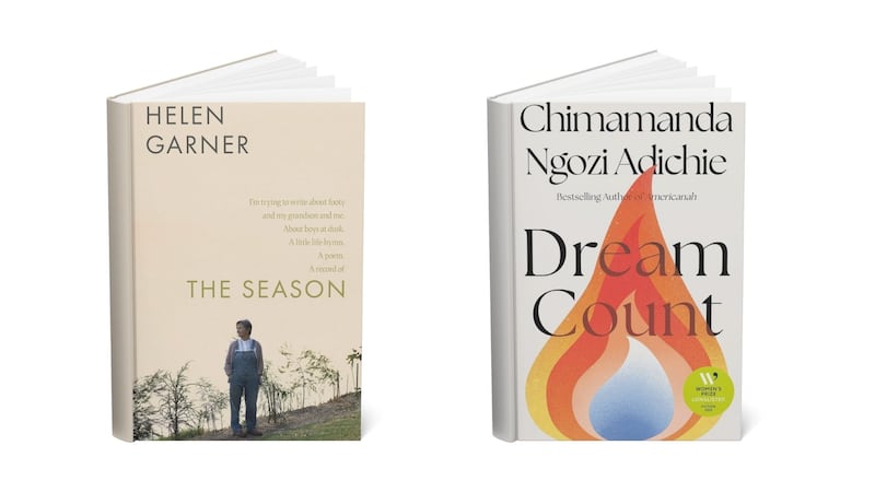 The Season by Helen Garner and Dream Count by Chimamanda Ngozi Adichie