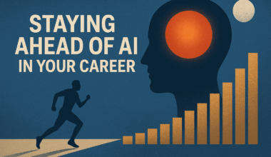 Staying Ahead of AI in Your Career