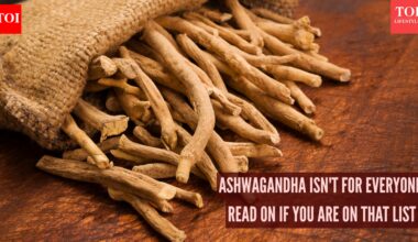 Ashwagandha Benefits: Why Ashwagandha isn’t for everyone: Benefits, risks, and who should avoid it |