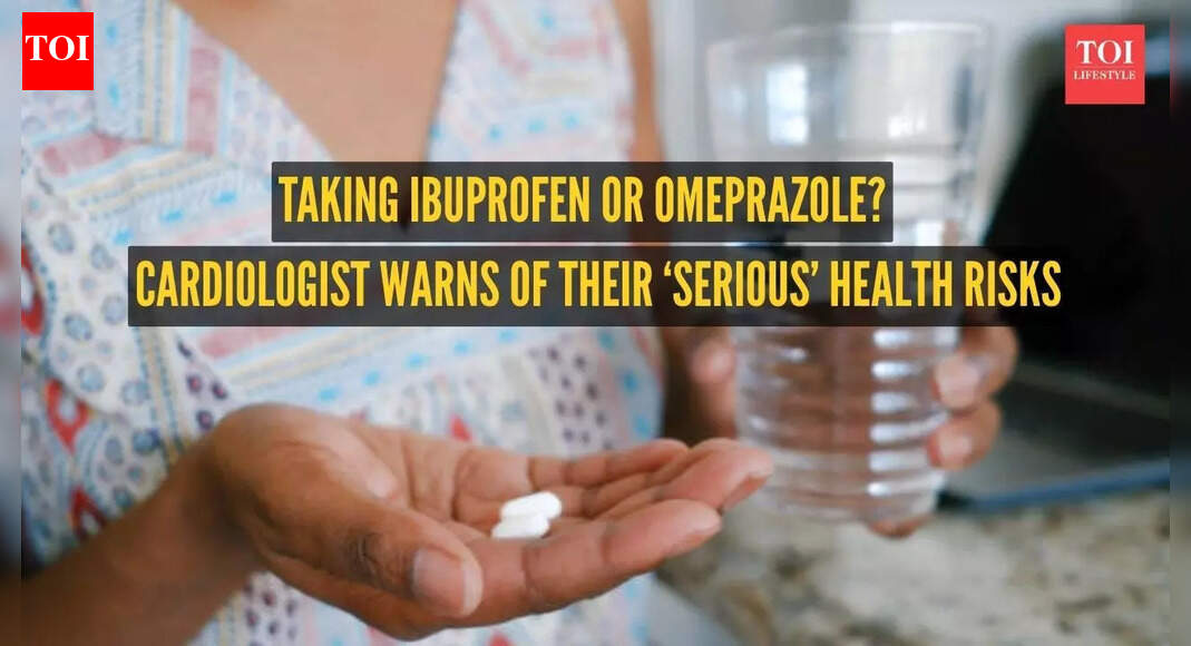 Taking Ibuprofen or Omeprazole? Cardiologist warns of their serious health risks |