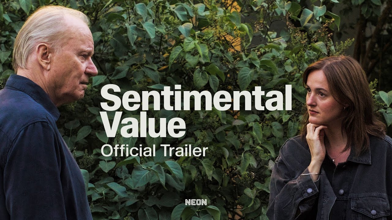 SENTIMENTAL VALUE - Official Trailer - In Theaters 11.7 - YouTube
