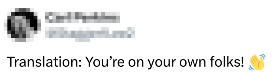 Tweet from @Stagger1Lee2: "Translation: You’re on your own folks!" with a waving hand emoji