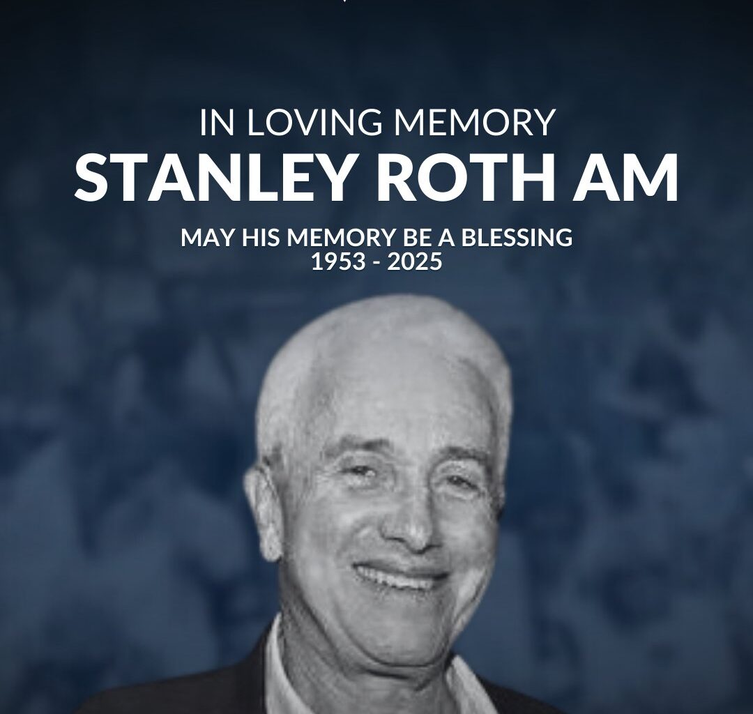 'His Wisdom, Integrity, and Quiet Determination Will Be Deeply Missed': CAM Mourns Passing of Stanley Roth AM, Respected Australian Jewish Leader