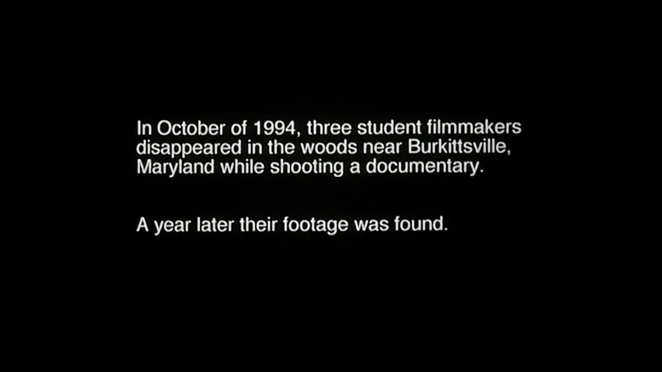 Text summarizing a film's premise: Three student filmmakers vanished in 1994 near Burkittsville, Maryland; their footage was found a year later