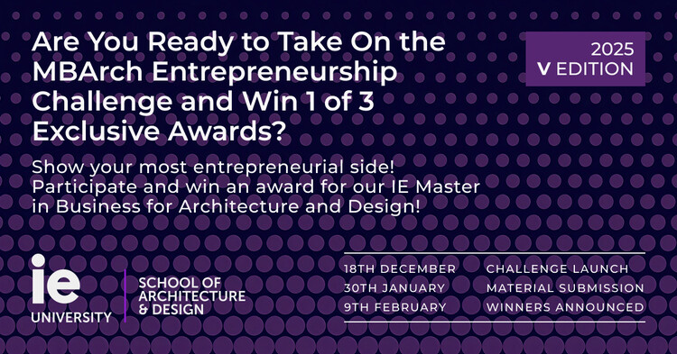 Open Call: IE MBArch Entrepreneurship Challenge - Image 1 of 1