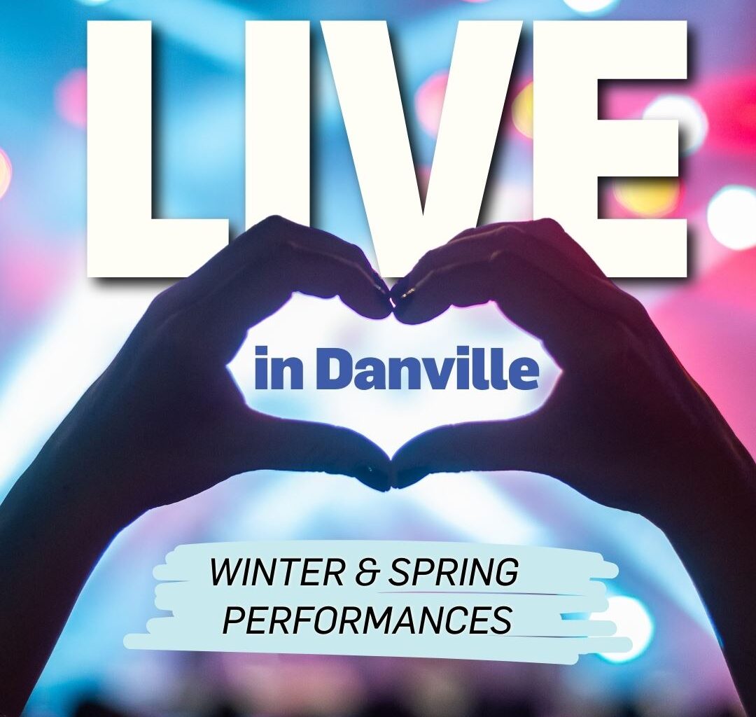 Beat the Winter Blues with Live Performances in Danville • Danville, CA