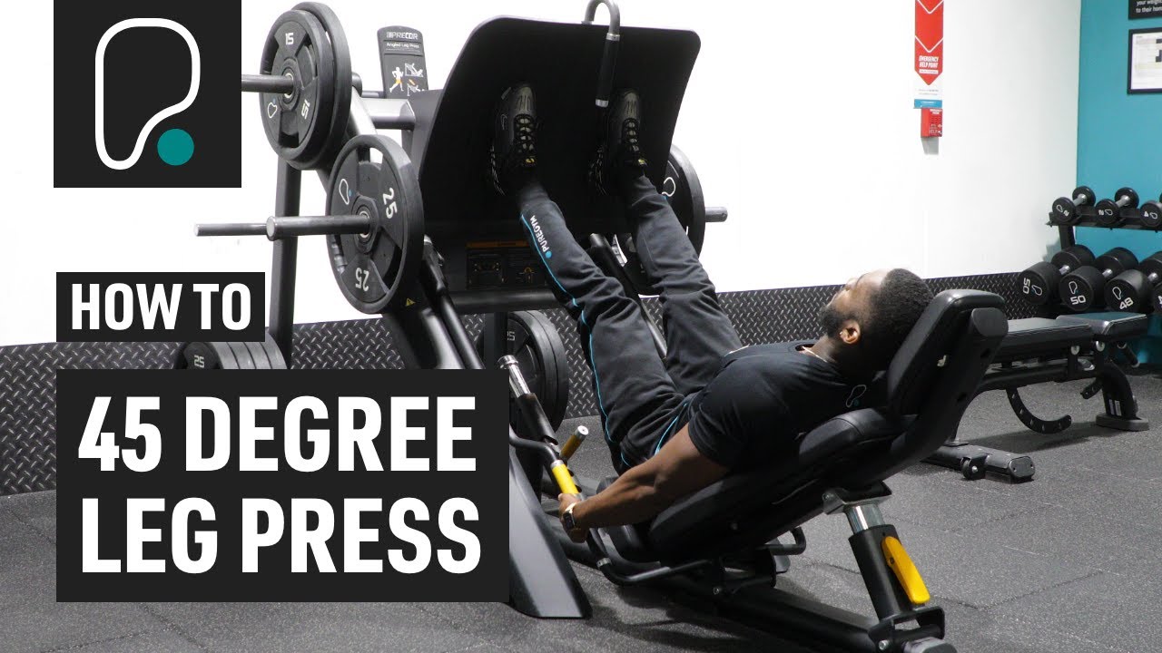 How To Do A 45 Degree Leg Press - YouTube