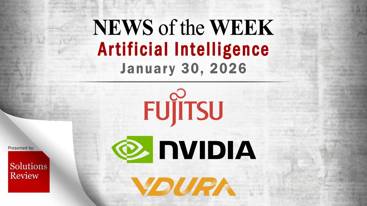 Artificial Intelligence News for the Week of January 30; Updates from Fujitsu, NVIDIA, VDURA & More