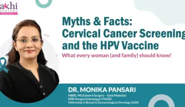 Monika Pansari: Myths and Facts – Cervical Cancer Screening and the HPV Vaccine