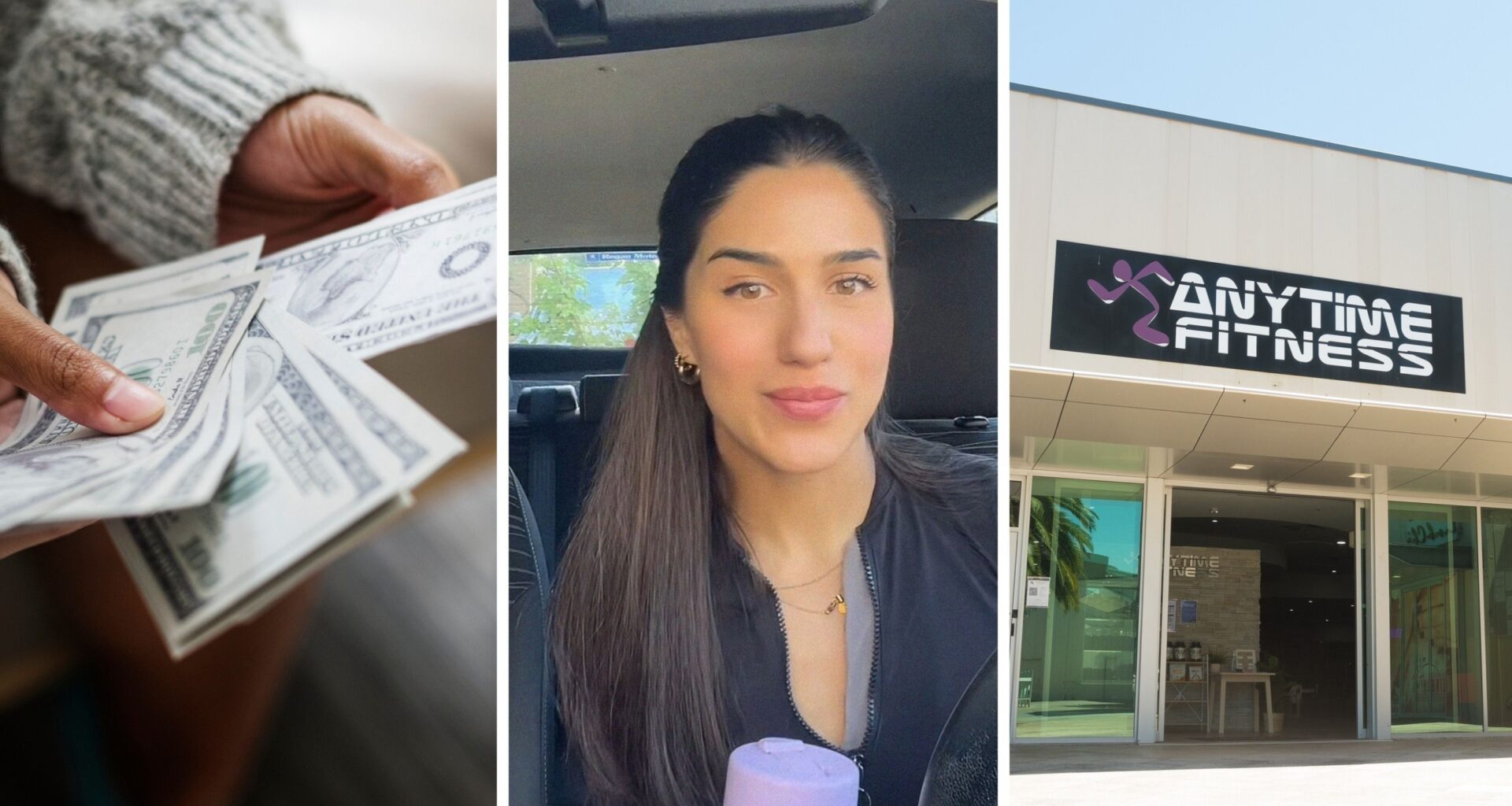 woman counting money (l) woman shares gym experiences (c) Anytime fitness front entrance (r)