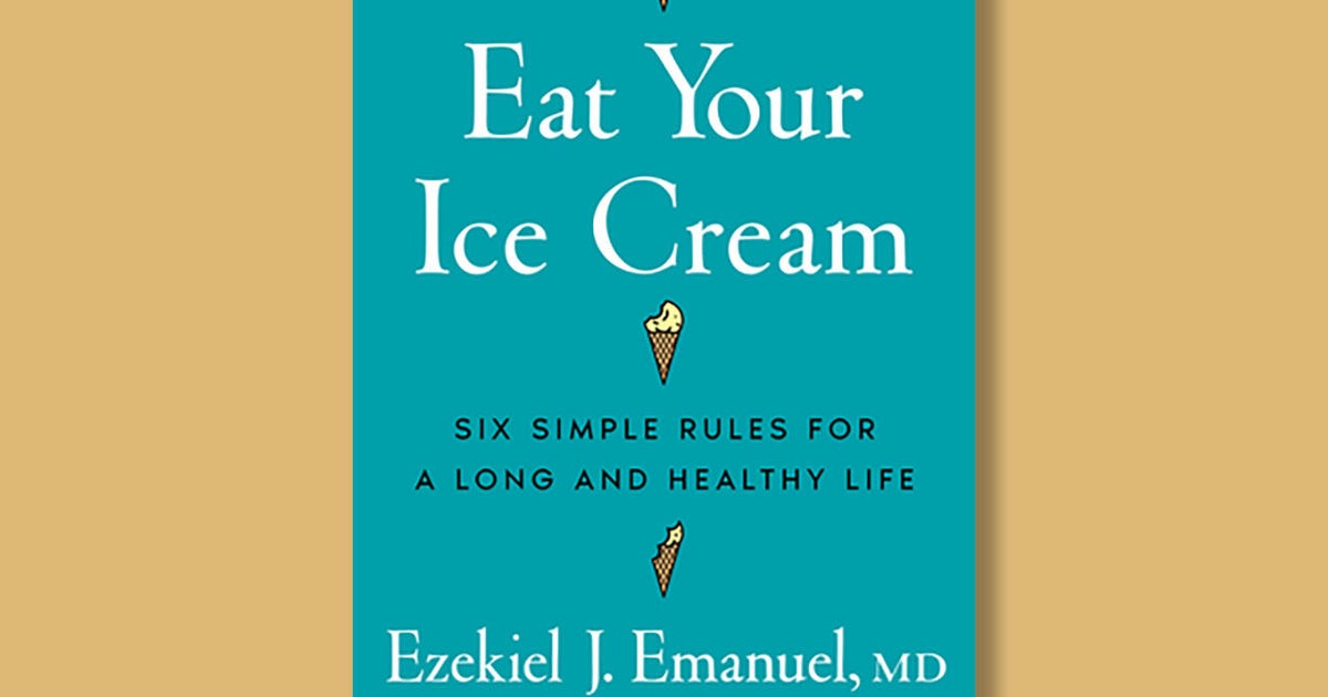 Book excerpt: "Eat Your Ice Cream" by Ezekiel J. Emanuel, M.D.