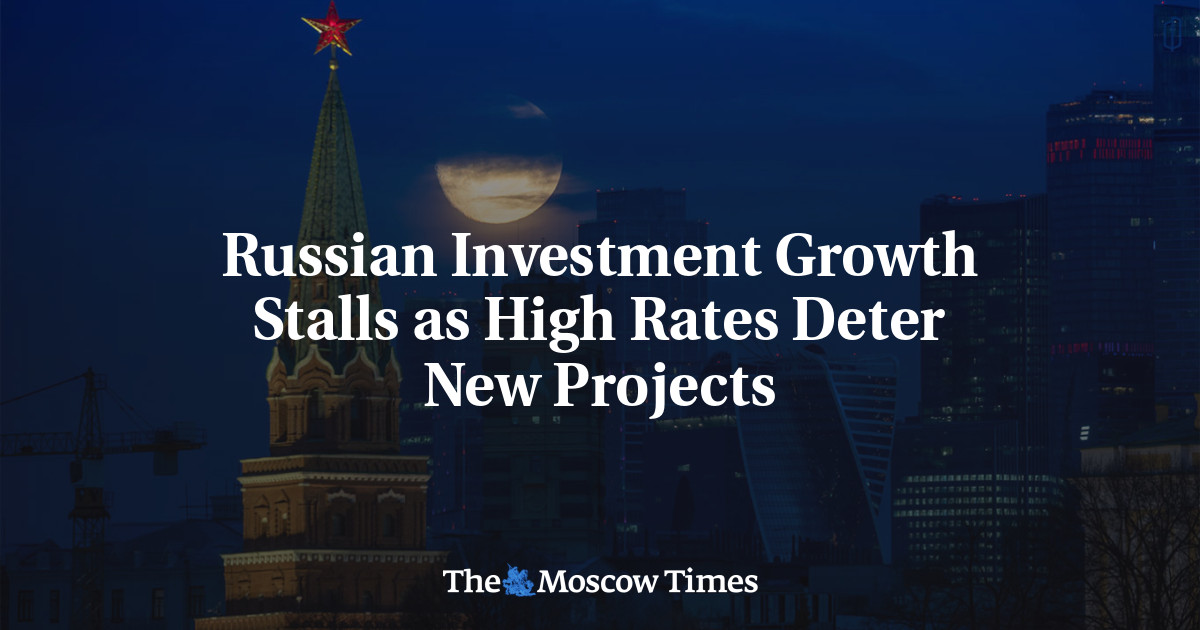 Russian Investment Growth Stalls as High Rates Deter New Projects