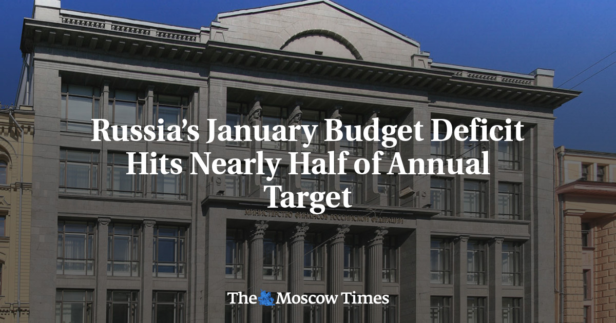 Russia’s January Budget Deficit Hits Nearly Half of Annual Target