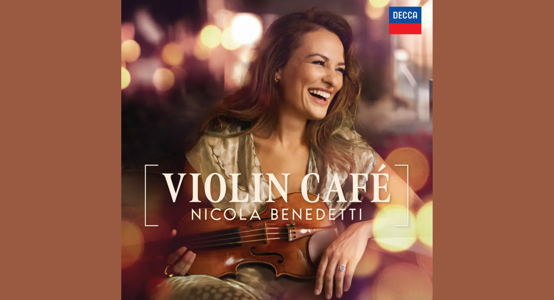 A smiling woman holding a violin sits outdoors at dusk. The text reads Violin Café Nicola Benedetti. The Decca logo appears in the top right corner.