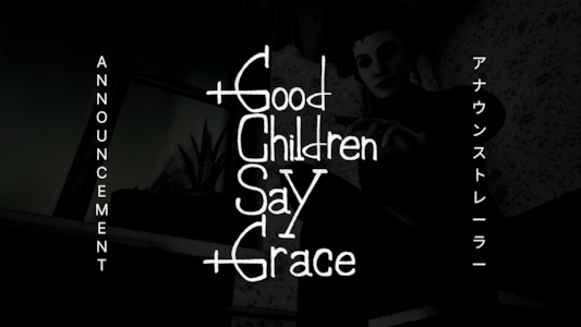 Supporting image for Good Children Say Grace Press release