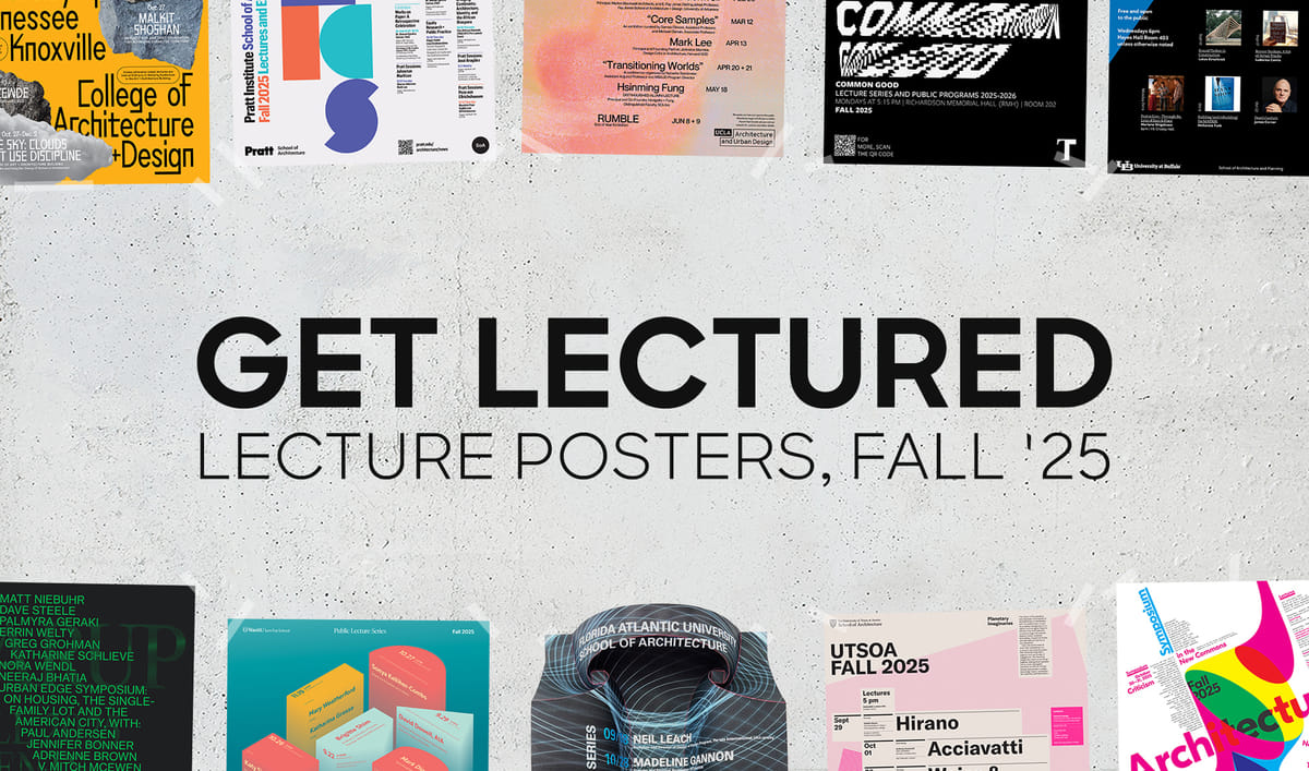 Vote now for your favorite Fall '25 architecture school lecture poster | News