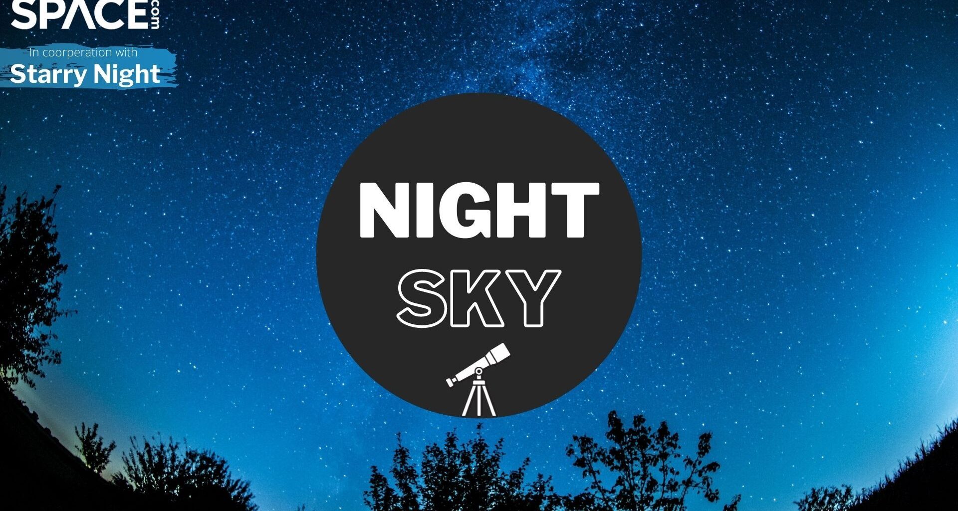 a graphic of the night sky with a starry sky background. A black circle is in the center with Night Sky written in white. There is a white telescope beneath the text. In the top left corner it says Space.com in cooperation with Starry Night.